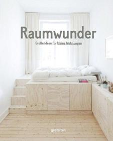 Raumwunder: Große Ideen für kleine Wohnungen (德语)太空奇迹:小型公寓的大点子 室内设计书籍