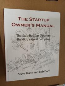 The Startup Owner's Manual：Step-By-Step Guide for Building a Great Company