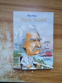 Who Was Mark Twain?  幽默文学大师马克?吐温(人物传奇系列)