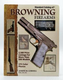 Standard Catalog of Browning Firearms 英文原版-《勃朗宁手枪的标准目录》