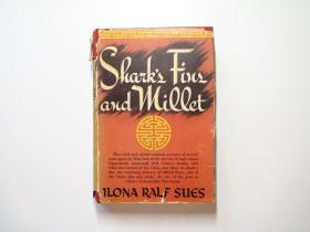 伊洛娜·拉尔夫·休斯《鱼翅和小米》（Shark's Fins and Millet），红色文献，内有宋美龄、宋庆龄、彭德怀、史沫特莱、罗瑞卿、周恩来、博古、王明、孟庆树、丁玲、朱德、任弼时、毛泽东等照片，1944年初版精装，第四次印刷