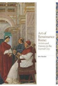 Art Of Renaissance Rome文艺复兴时期的罗马艺术 艺术历史与评论 文学作品集