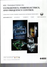 IEEETRANSACTIONSON ULTRASONTCS,FERROELECTRICS,ANDFREQUENCYCONTROL.2013.8、9.2册合售