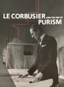 全新现货 LE CORBUSIER AND THE AGE OF PURISM 勒 柯布西耶与纯粹主义