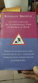 DIVIDED  LABOURS An Evolutionary View of Women at work