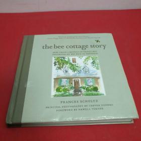 The Bee Cottage Story  How I Made a Muddle of Th