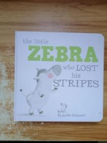 the Little Zebra Who Lost His Stripes