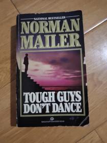 Norman Mailer：tough guys,dont dance