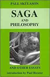 Saga and Philosophy & Other Essays