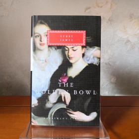 【现货】The Golden Bowl 金钵记 金碗 Henry James 亨利·詹姆斯 everyman's library 人人文库 英文原版 布面封皮琐线装订 丝带标记 内页无酸纸可以保存几百年不泛黄