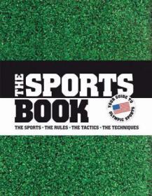 The Sports Book：The Sports·The Rules·The Tactics·The Techniques