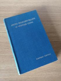 《在华西的山谷之间：传教记事》（Among Hills and Valleys in Western China: Incidents of Missionary Work），作者为在四川阆中等地传教的内地会女传教士，伊莎贝拉·伯德作序，49幅图片，1901年初版精装