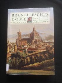 Brunelleschi's Dome : How a Renaissance Genius Reinvented Architecture