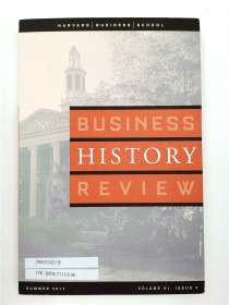 BUSINESS HISTORY REVIEW VOLUME 91 ISSUE 2 SUMMER 2017 商业历史回顾