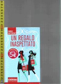 原版意大利语小说 Un Regalo Inaspettato / Carole Matthews【店里有一些意大利语原版小说欢迎选购】