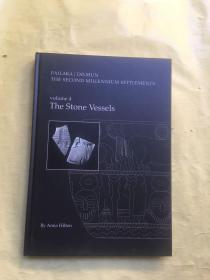 FAILAKA DILMUN THE SECOND MILLENNIUM SETTLEMENTS 4 THE STONE VESSELS