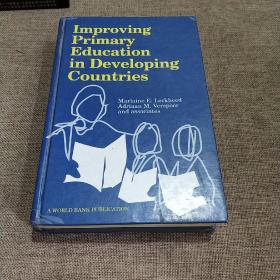 Improving

Primary

Education

in Developing Countries

Marlaine E. Lockheed Adriaan M. Verspoor and associates

A WORLD BANK PUBLICATION
提高

初级的

教育

在发展中国家

marlaine e . Lockheed Adrian m . Verspo