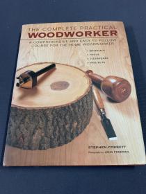 THE COMPLETE PRACTICALWOODWORKER