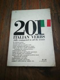 201 ITALIAN VERBS FULLY CONJUGATED IN ALL THE TENSES ALPHABETICALLY ARRANGED