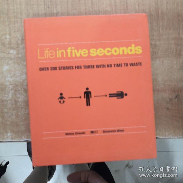 Life in Five Seconds：Over 200 Stories for Those With No Time to Waste