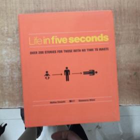 Life in Five Seconds：Over 200 Stories for Those With No Time to Waste