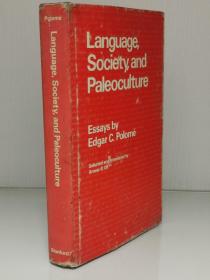 语言、社会与古文化   Language,Society and Paleoculture by Edgar C.Polome （语言学）英文原版书