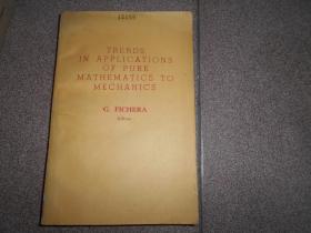 TRENDS IN APPLICATIONS OF PURE MATHEMATICS TO MECHANICS纯粹数学对力学的应用的趋势