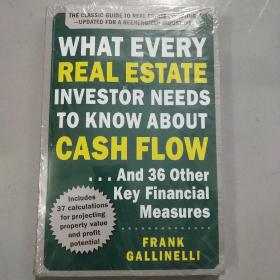 WHAT EVERY REAL ESTATE INVESTOR NEEDE TO KNOW ABOUT CASH FLOW