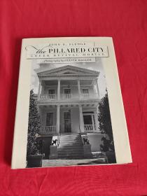 The Pillared City: Greek Reviva （大16开，硬精装） 【详见图】