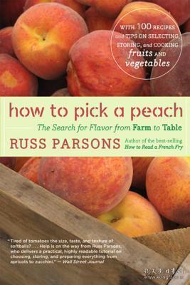 How to Pick a Peach : The Search for Flavor from Farm to Table如何摘桃子：寻访从农场到餐桌的风味之旅，英文原版