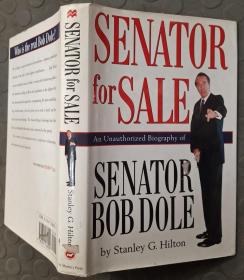 Senator For Sale:An Unauthorized Biography Of Senator Bob Dole 英文原版