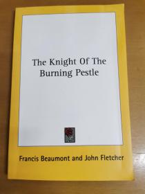 英文原版：The Knight Of The Burning Pestle