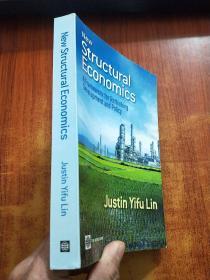 New Structural Economics：A Framework for Rethinking Development and Policy【详见图】