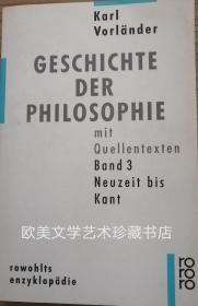 【包邮】Karl Vorländer: Geschichte der Philosophie mit Quellentexten Band 3 Neuzeit bis Kant