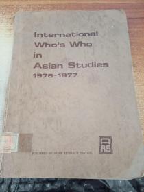 INTERNATIONAL WHO'S WHO IN ASIAN STUDIES 1976-1977