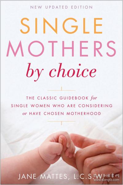 Single Mothers by Choice: A Guidebook for Single