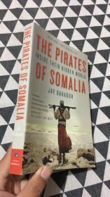 THE PIRATES OF SOMALIA Inside Their Hidden World