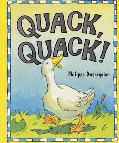 著名儿插作家Philippe Dupasquier 绘本Quack Quack!