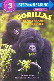 Gorillas：Gentle Giants of the Forest (Step into Reading, Step 3) 大猩猩：森林里的温和巨人 ISBN 9780679872849