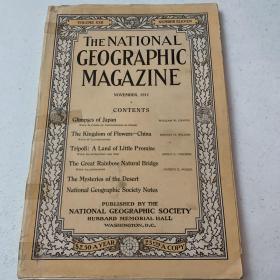 现货national geographic美国国家地理1911年11月 日本（大量彩图），花卉王国-中国，的黎波里，犹他，撒哈拉