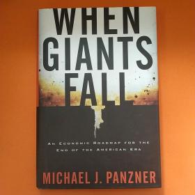 When Giants Fall: An Economic Roadmap for the End of the American Era[当巨人倒下时]