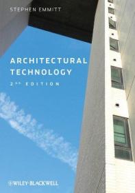 现货 Architectural Technology 英文原版 建筑技术 Stephen Emmitt 建筑师设计管理 斯蒂芬·埃米特