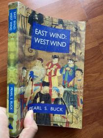 East Wind：West Wind (Buck, Pearl S. Oriental Novels of Pearl S. Buck 赛珍珠 东风 西风