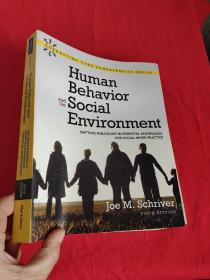 Human Behavior and the Social Environment:...     （大16开） 【详见图】