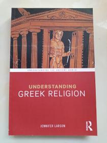 UNDERSTANDING GREEK RELIGION