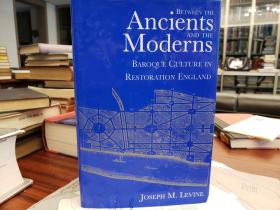 Between the Ancients and Moderns:  Baroque Culture in Restoration England