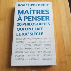 Roger-Pol Droit / Maîtres à penser, 20 philosophes qui ont fait le XXe siecle 罗热-保尔·德鲁瓦《思想大师——20世纪20位哲学家》法文原版