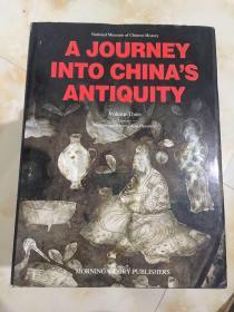 A JOURNEY INTO CHINAS ANTIQUITY