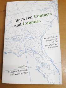 英文原版：Between Contacts and Colonies