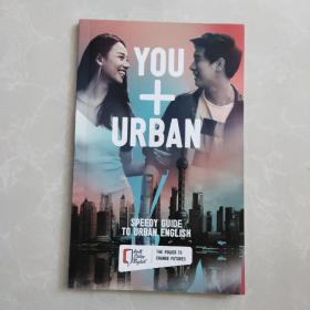 YOU+URBAN [中文：你的城市 ； 快速向导 城市英语】